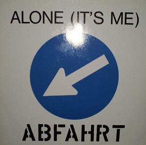 Esenciales: Abfahrt ‎– Alone (It’s Me)1989