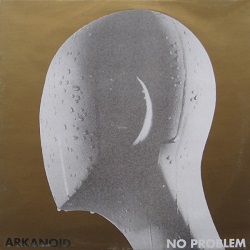 Esenciales : Arkanoid ‎– No Problem 1990