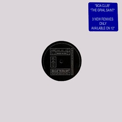 Esenciales: Boa Club ‎– The Grial Saint (The Twelve Inch Mixes) 1990