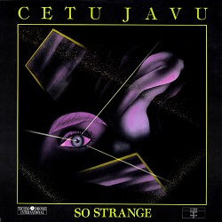 Esenciales: Cetu Javu ‎– So Strange 1989