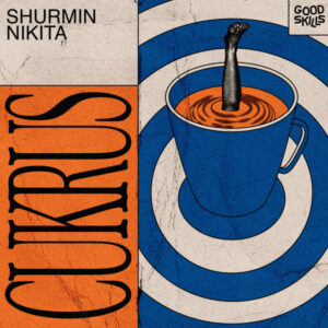 Shurmin Nikita – Cukrus EP NEW BEAT 2023 RETRO 1988
