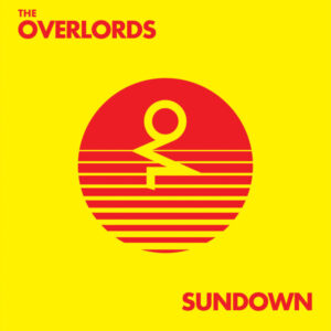 The Overlords ‎– Sundown 1990-2024